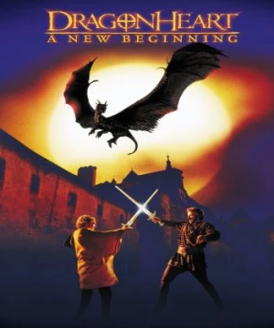 Tim Rồng: Khởi Đầu Mới (DragonHeart: A New Beginning) [2000]