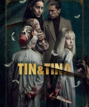 Tin và Tina (Tin & Tina) [2023]