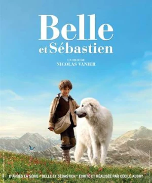 Tình Bạn Của Belle Và Sebastian (Belle and Sebastian) [2013]