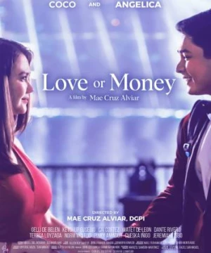 Tình hay tiền (Love or Money) [2020]