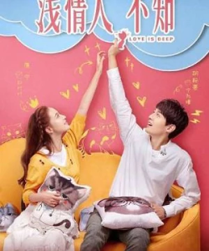 Tình Mỏng Người Không Hay Biết (Love is Deep) [2019]