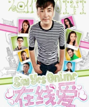 Tình online (Say Yes Online) [2011]