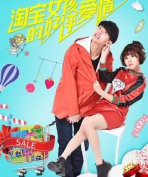 Tình yêu đánh giá tốt của cô gái Taobao (5 Stars for Love) [2017]