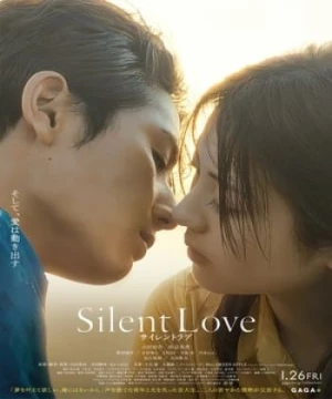 Tình Yêu Không Lời (サイレントラブ/Silent Love) [2024]