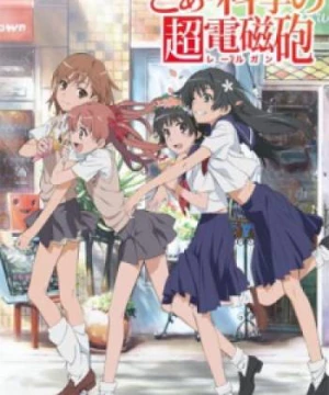 Toaru Kagaku no Railgun (ToAru Kagaku No Railgun, Toaru Kagaku no Choudenjihou) [2009]