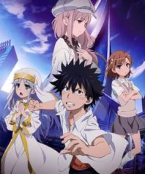 Toaru Majutsu no Index Movie: Endymion no Kiseki (A Certain Magical Index the Movie: The Miracle of Endymion, Gekijouban Toaru Majutsu no Kinsho Mokuroku) [2013]