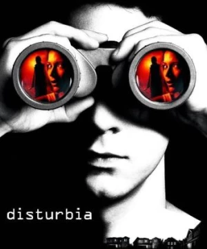 Tội Ác Sau Cửa Sổ  (Disturbia) [2007]