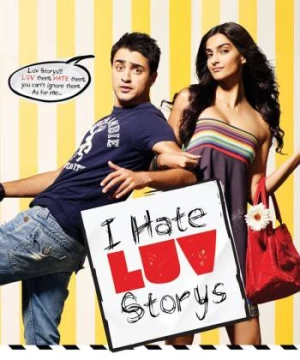 Tôi Ghét Chuyện Tình Yêu (I Hate Luv Storys) [2010]