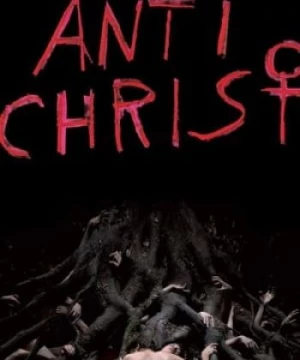 Tội Lỗi Địa Đàng (Antichrist) [2009]