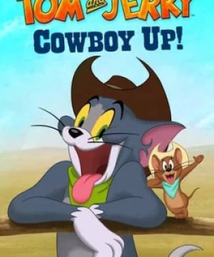 Tom and Jerry: Cowboy Up (Tom and Jerry: Cowboy Up) [2022]