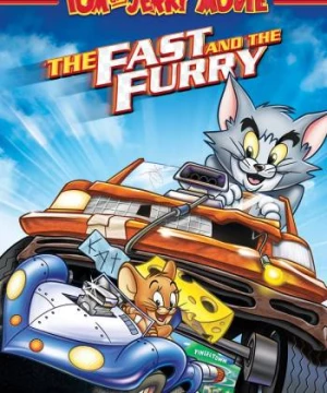 Tom and Jerry: The Fast and the Furry (Tom and Jerry: The Fast and the Furry) [2005]