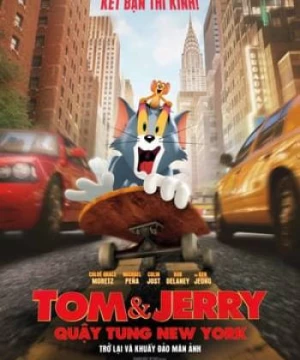 Tom và Jerry: Quậy Tung New York (Tom & Jerry) [2021]