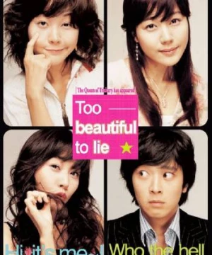 Too Beautiful to Lie (Too Beautiful to Lie) [2004]