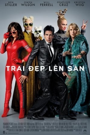 Trai Đẹp Lên Sàn 2 - Anh chàng siêu mẫu 2 (Zoolander 2) [2016]