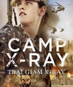 Trại Giam X-Ray (Camp X-Ray) [2014]