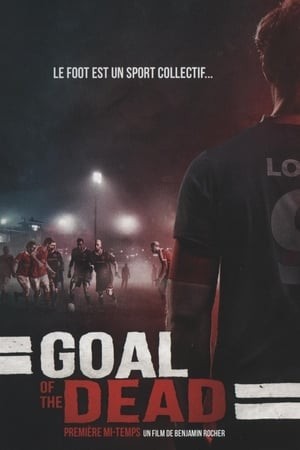 Trận Cầu Chết Chóc (Goal Of The Dead) [2014]