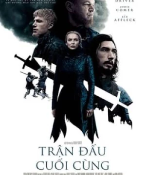 Trận Chiến Cuối Cùng (The Last Duel) [2021]