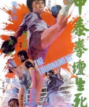 Trận chiến sinh tử giới Muay Thái (The Tournament) [1974]