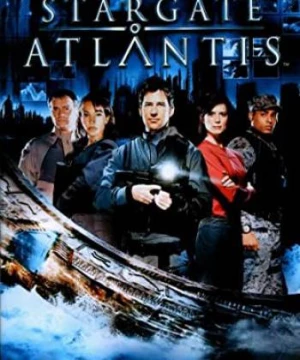 Trận Chiến Xuyên Vũ Trụ Phần 1 (Stargate: Atlantis (Season 1)) [2004]