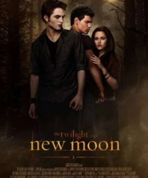 Trăng Non (The Twilight Saga: New Moon) [2009]