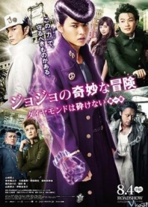 Jojos Bizarre Adventure: Diamond Is Unbreakable Live action (Cuộc Phiêu Lưu Kì Lạ Của JoJo: Kim Cương Bất Bại) [2017]