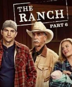 Trang trại (Phần 6) (The Ranch (Season 6)) [2018]