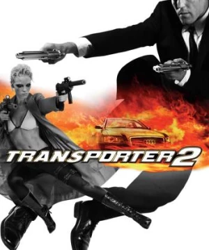 Transporter 2 (Transporter 2) [2005]