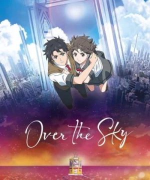 Trên bầu trời (Over the Sky) [2020]