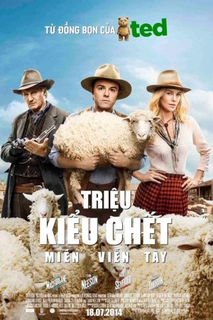 Triệu Kiểu Chết Miền Viễn Tây (A Million Ways to Die in the West) [2014]