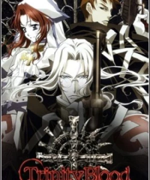 Trinity Blood () [2005]