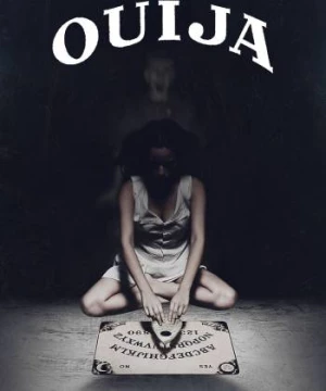 Trò chơi gọi hồn (Ouija) [2014]