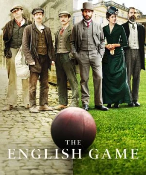 Trò chơi nước Anh (The English Game) [2020]