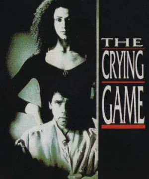 Trò Chơi Nước Mắt (The Crying Game) [1992]