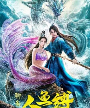 Trói Buộc Mỹ Nhân (Mermaid Bound) [2020]