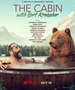 Trong cabin cùng Bert Kreischer (The Cabin with Bert Kreischer) [2020]