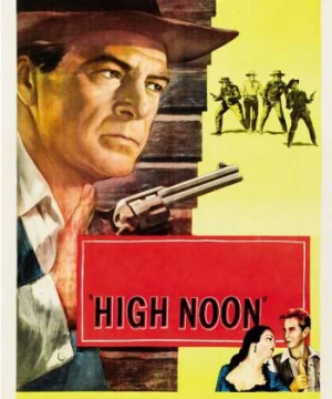 Trưa Hè Nóng Bỏng (High Noon) [1952]