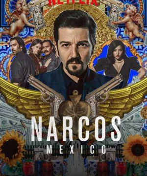 Trùm ma túy: Mexico (Phần 2) (Narcos: Mexico (Season 2)) [2020]