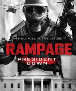 Trừng Phạt 3 (Rampage: President Down) [2016]