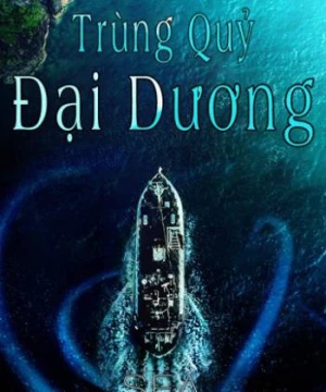 Trùng Quỷ Đại Dương (Sea Fever) [2020]