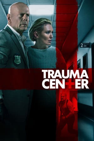 Trung Tâm Chấn Thương (Trauma Center) [2019]