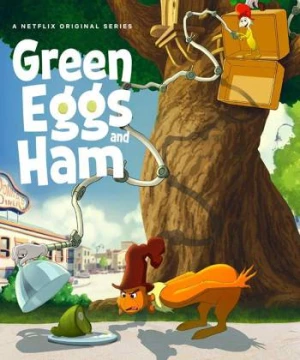 Trứng xanh, giăm bông xanh (Phần 1) (Green Eggs and Ham (Season 1)) [2019]