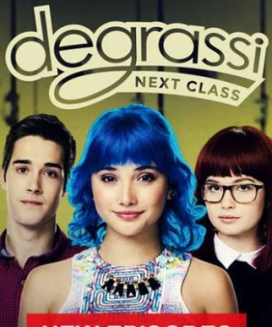 Trường Degrassi: Lớp kế tiếp (Phần 2) (Degrassi: Next Class (Season 2)) [2016]