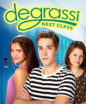 Trường Degrassi: Lớp kế tiếp (Phần 3) (Degrassi: Next Class (Season 3)) [2017]