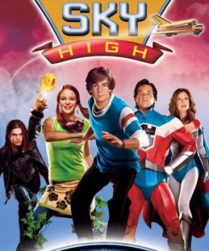 Trường Học Siêu Nhân (Sky High) [2005]