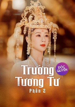 Trường Tương Tư 2 (Lost You Forever 2) [2024]