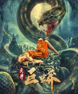 Trường Xà Tiên: Trận Chiến Với Mãng Xà Khổng Lồ Ngàn Năm! (Mutant Python) [2021]