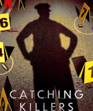 Truy bắt kẻ sát nhân (Phần 2) (Catching Killers (Season 2)) [2022]