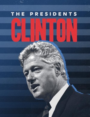 Tổng Thống Bill Clinton (The Presidents: Bill Clinton) [2024]