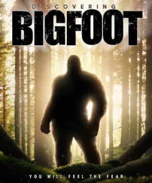 Truy Tìm Bigfoot (Discovering Bigfoot) [2017]