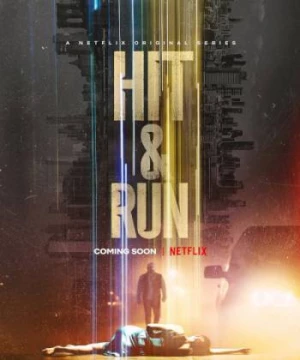 Truy Tìm Sự Thật (Hit & Run) [2021]